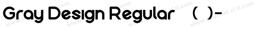 Gray Design Regular 普通 (西方)字体转换